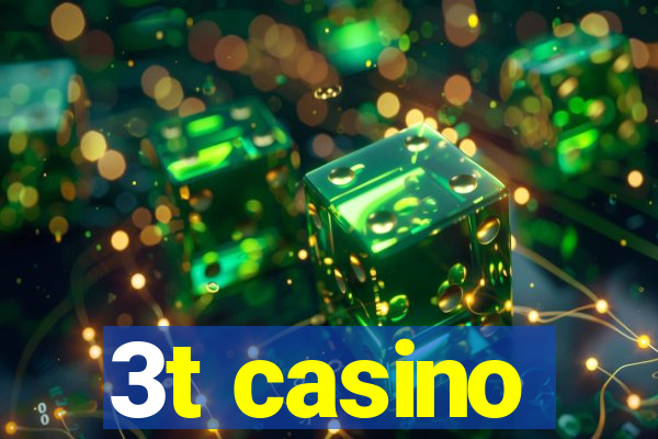 3t casino